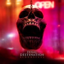 Final Destination Bloodlines: Death’s Design Through Generations Final Destination Bloodlines: Death’s Design Through Generations